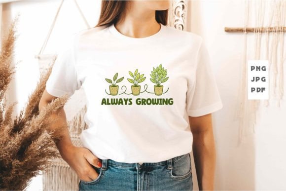 Download Always Growing Plant PNG T Shirt Design - Plant png Collection